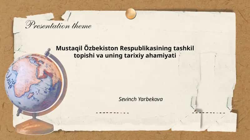Mustaqil Õzbekiston Respublikasining tashkil topishi va uning tarixiy ahamiyati