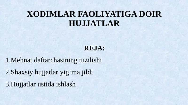 XODIMLAR FAOLIYATIGA DOIR HUJJATLAR