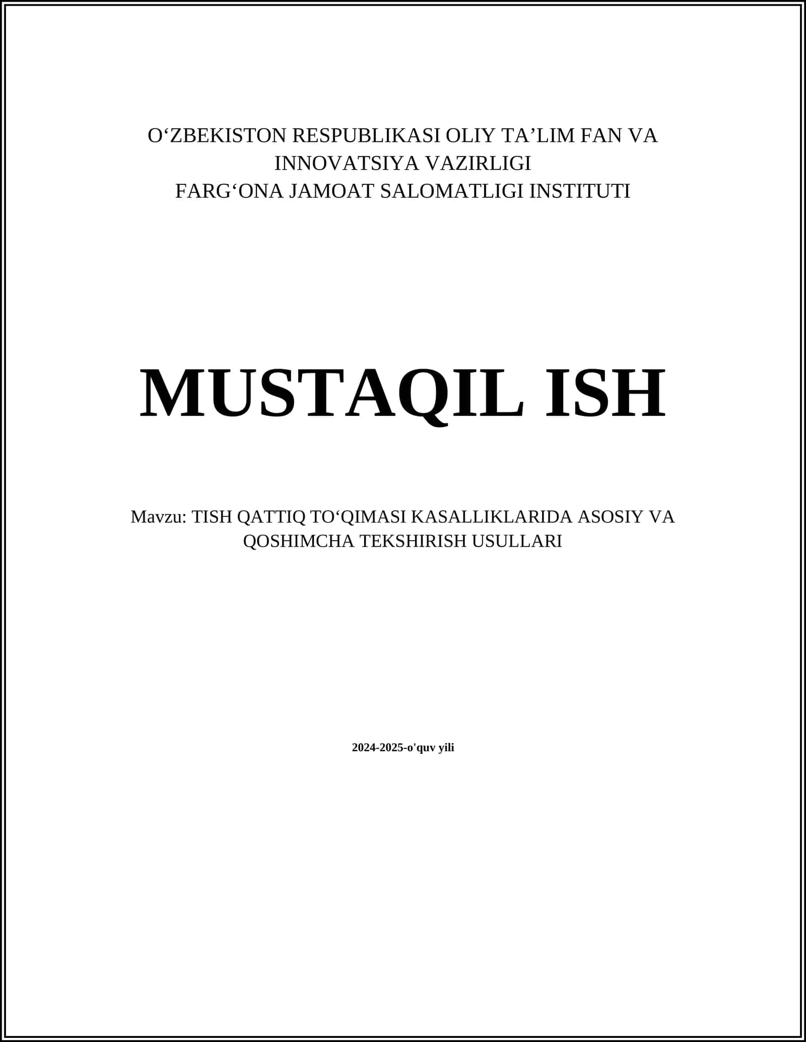 TISH QATTIQ TOʻQIMASI KASALLIKLARIDA ASOSIY VA QOSHIMCHA TEKSHIRISH USULLARI