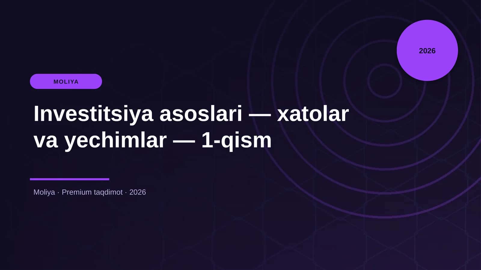 Investitsiya asoslari — xatolar va yechimlar — 1-qism