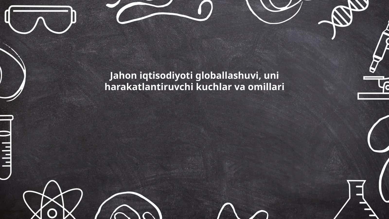 Jahon iqtisodiyoti globallashuvi
