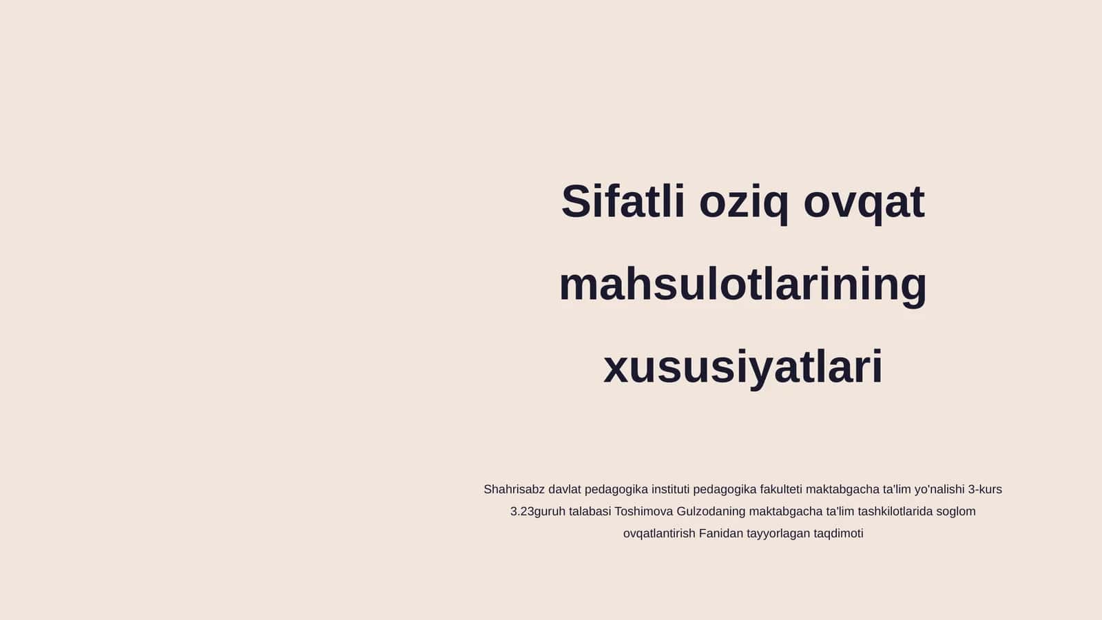 Sifatli oziq ovqat mahsulotlarining xususiyatlari