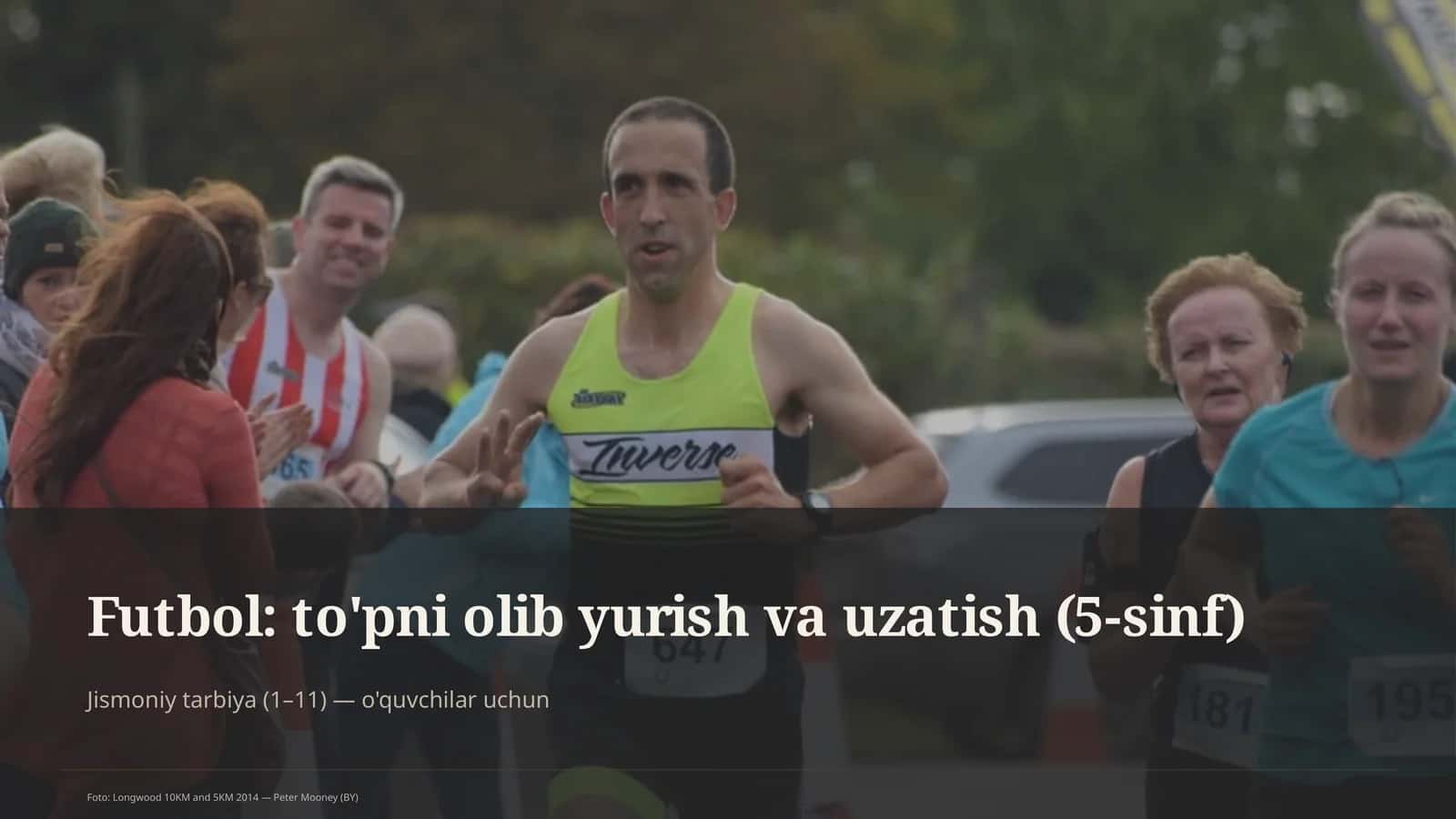 Futbol: to'pni olib yurish va uzatish (5-sinf)