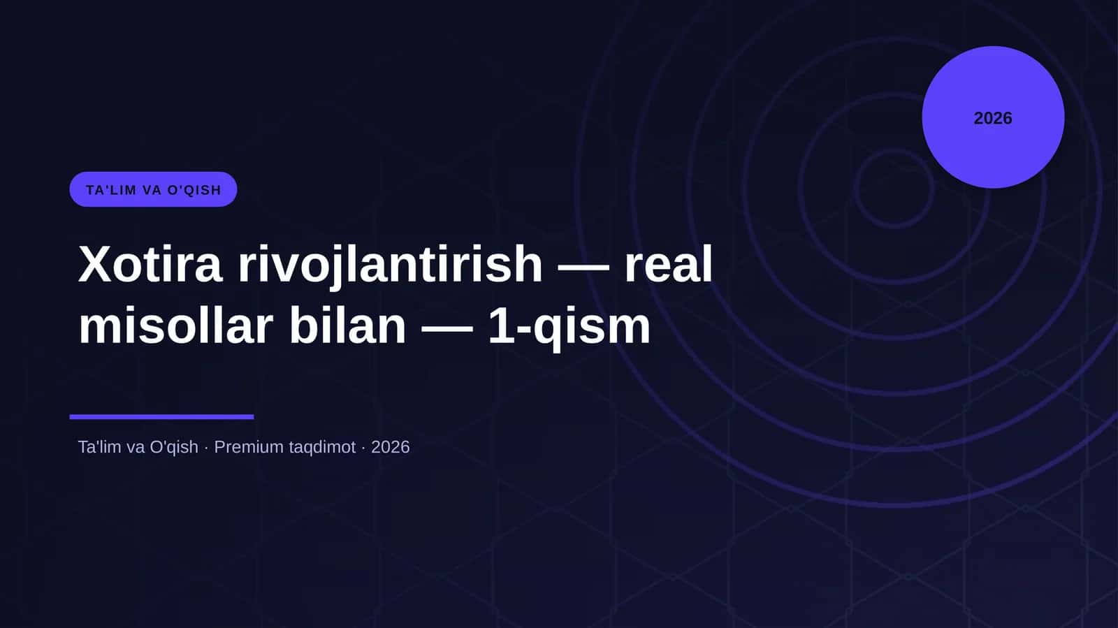 Xotira rivojlantirish — real misollar bilan — 1-qism