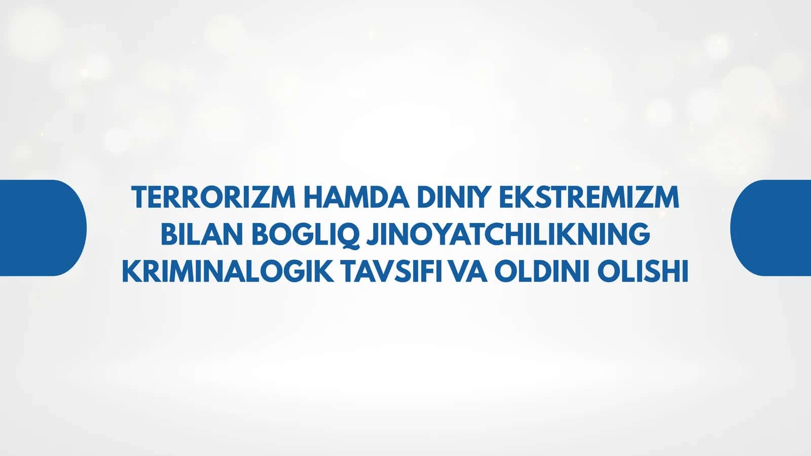 TERRORIZM HAMDA DINIY EKSTREMIZM BILAN BOGLIQ JINOYATCHILIKNING KRIMINALOGIK TAVSIFI VA OLDINI OLISHI