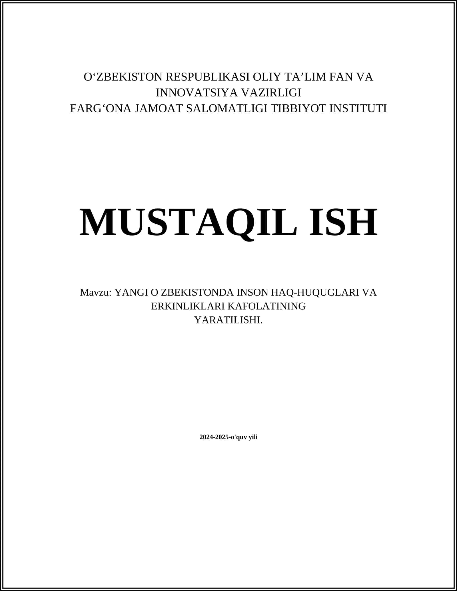 YANGI O ZBEKISTONDA INSON HAQ-HUQUGLARI VA ERKINLIKLARI KAFOLATINING YARATILISHI