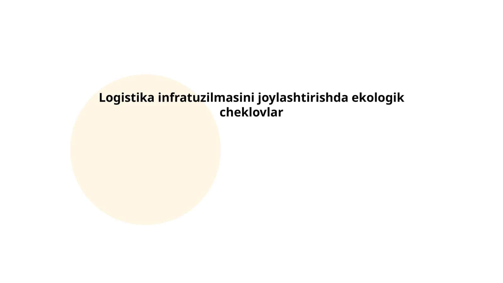 Logistika infratuzilmasini joylashtirishda ekologik cheklovlar