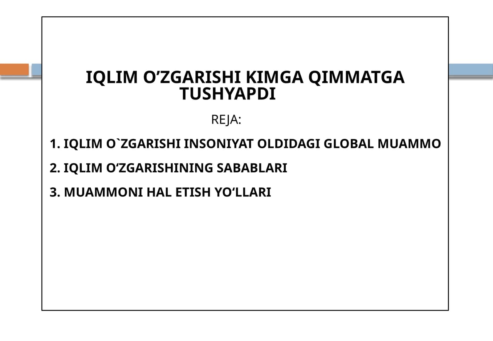 IQLIM O’ZGARISHI KIMGA QIMMATGA TUSHYAPDIREJA