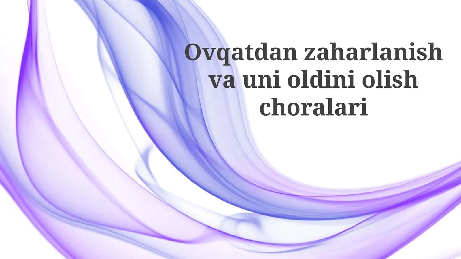 Ovqatdan zaharlanish va uni oldini olish choralari