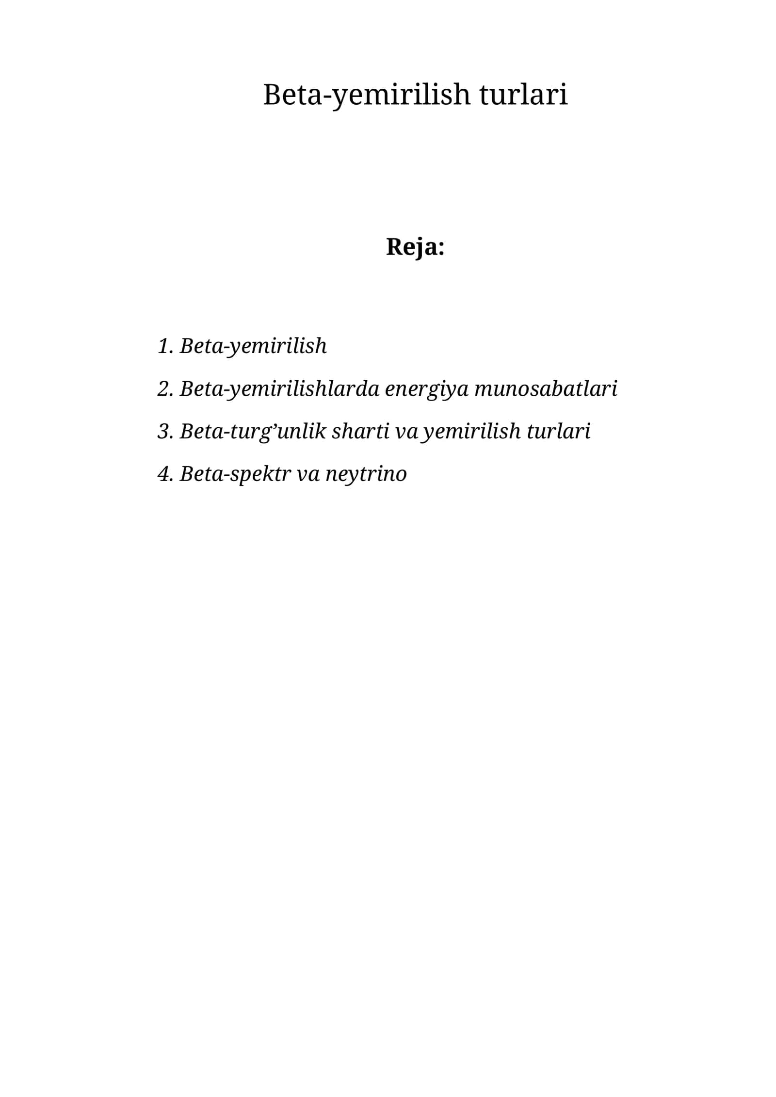 Bеta-yemirilish turlari