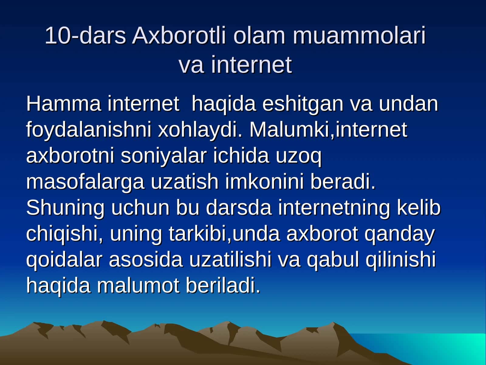 10-dars Axborotli olam muammolari va internet