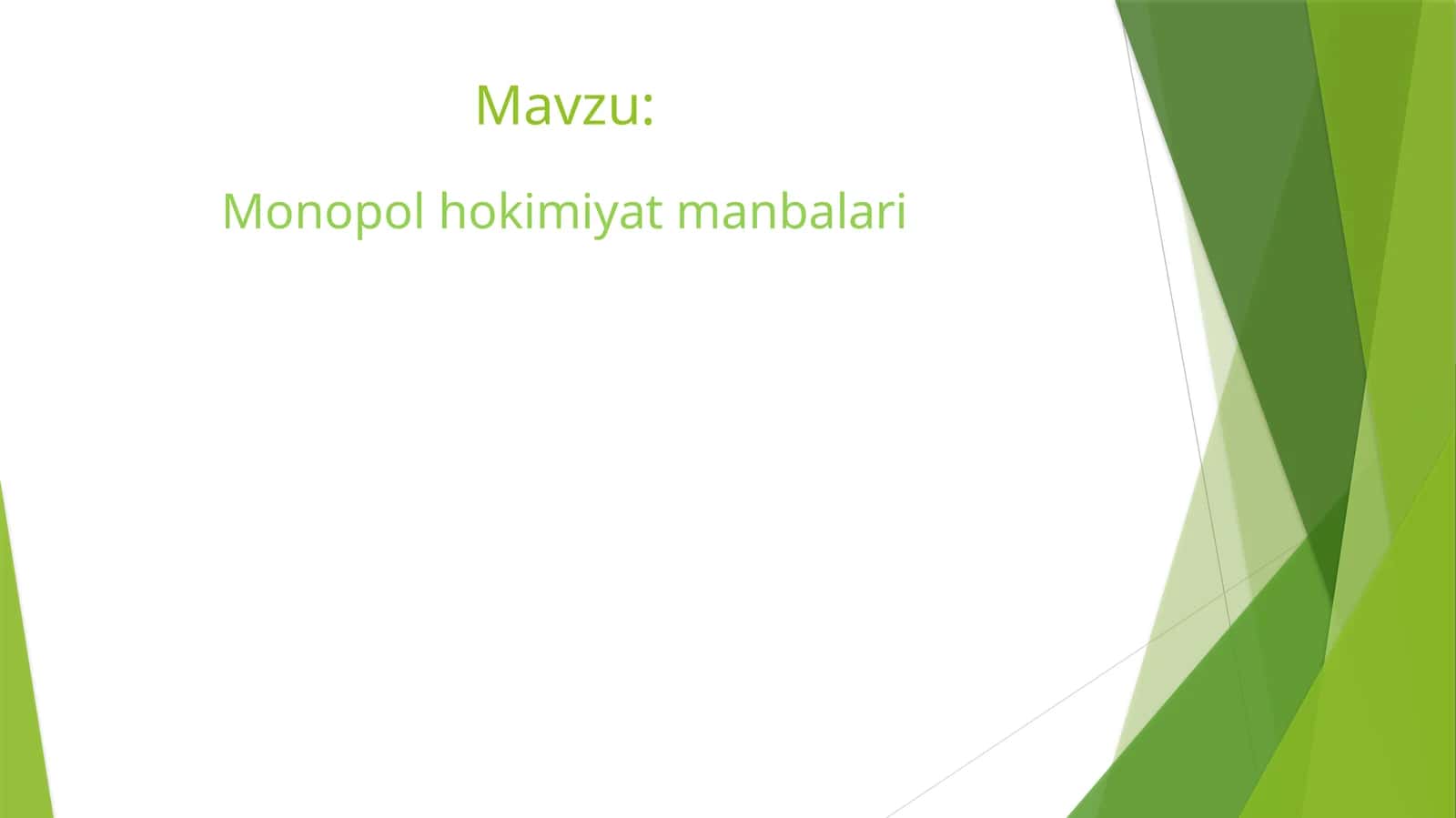 Monopol hokimiyat manbalari
