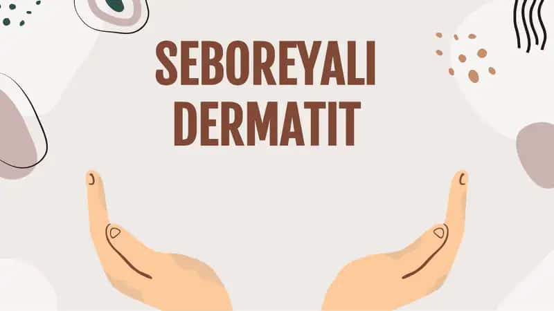 Seboreyali dermatit