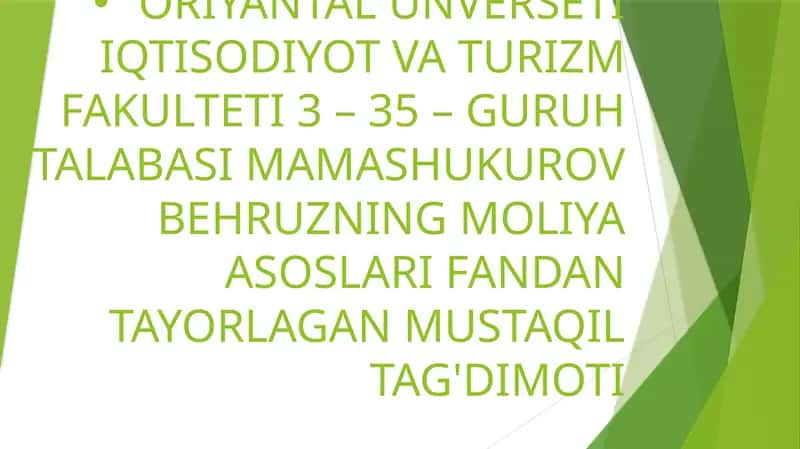 MAMASHUKUROV BEHRUZNING MOLIYA ASOSLARI FANDAN TAYORLAGAN MUSTAQIL TAG'DIMOTI