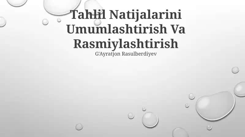 Tahlil Natijalarini Umumlashtirish Va Rasmiylashtirish