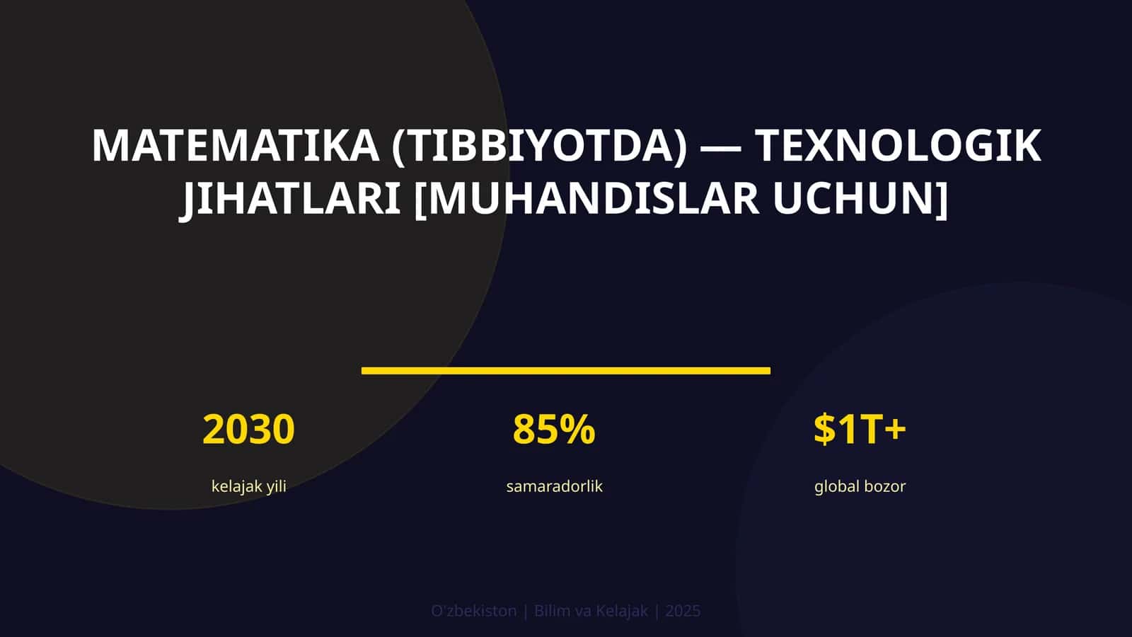 Matematika (Tibbiyotda) — Texnologik Jihatlari [Muhandislar Uchun]
