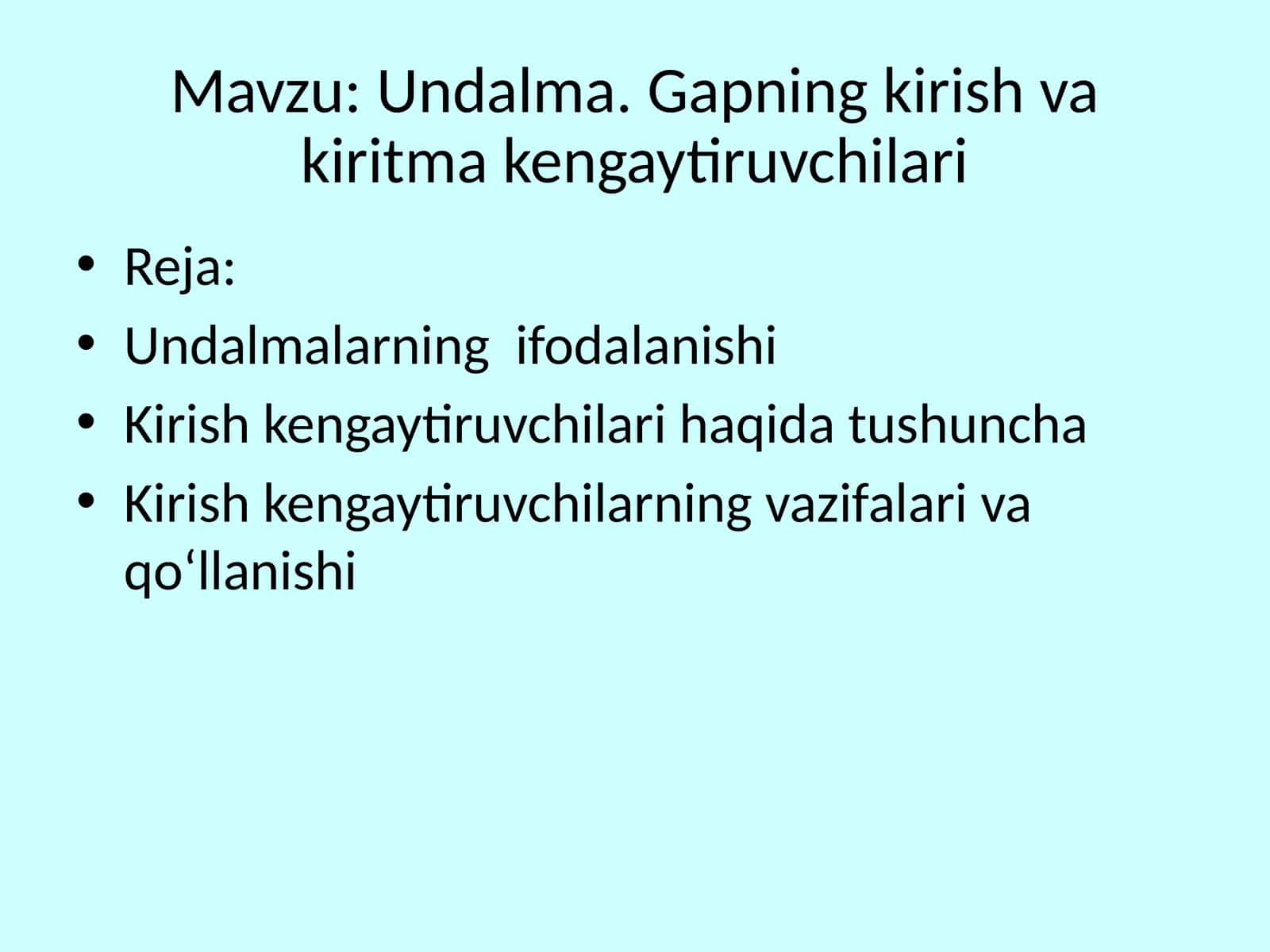 Undalma. Gapning kirish va kiritma kengaytiruvchilari