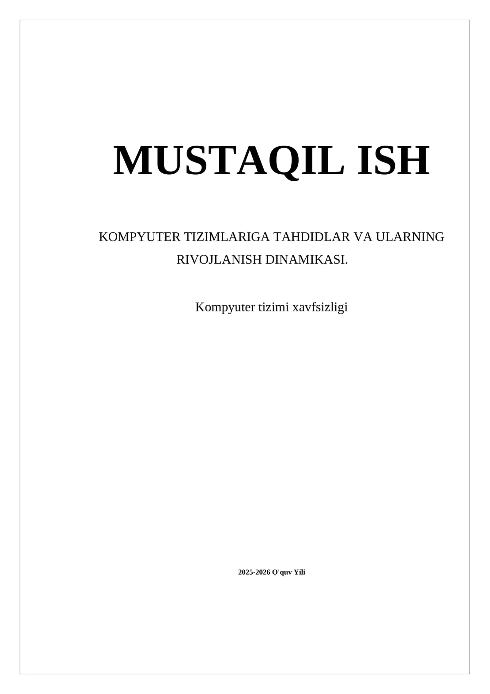 Kompyuter tizimlariga tahdidlar va ularning rivojlanish dinamikasi