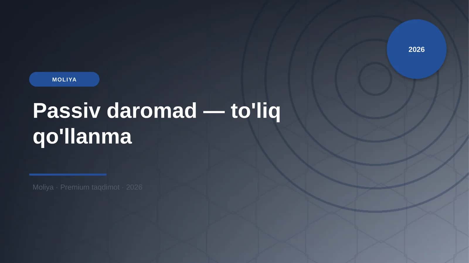 Passiv daromad — to'liq qo'llanma