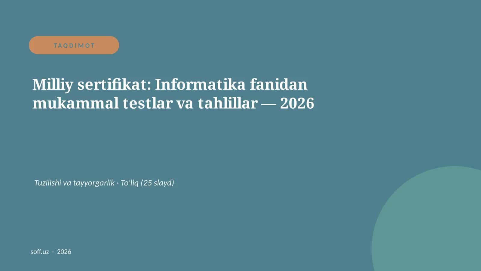 Milliy sertifikat: Informatika fanidan mukammal testlar va tahlillar — 2026
