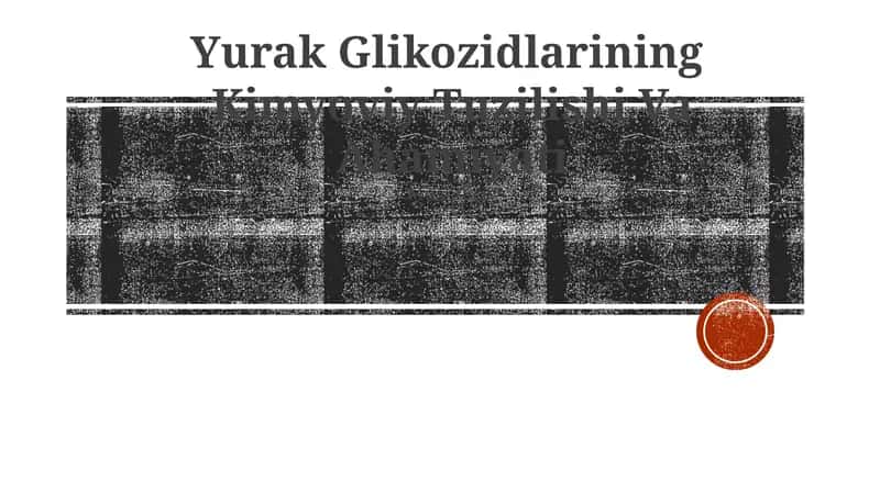 Yurak Glikozidlarining Kimyoviy Tuzilishi Va Ahamiyati