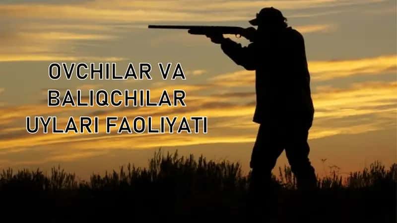 Ovchilar uyi va baliqchilar uyi faoliyati