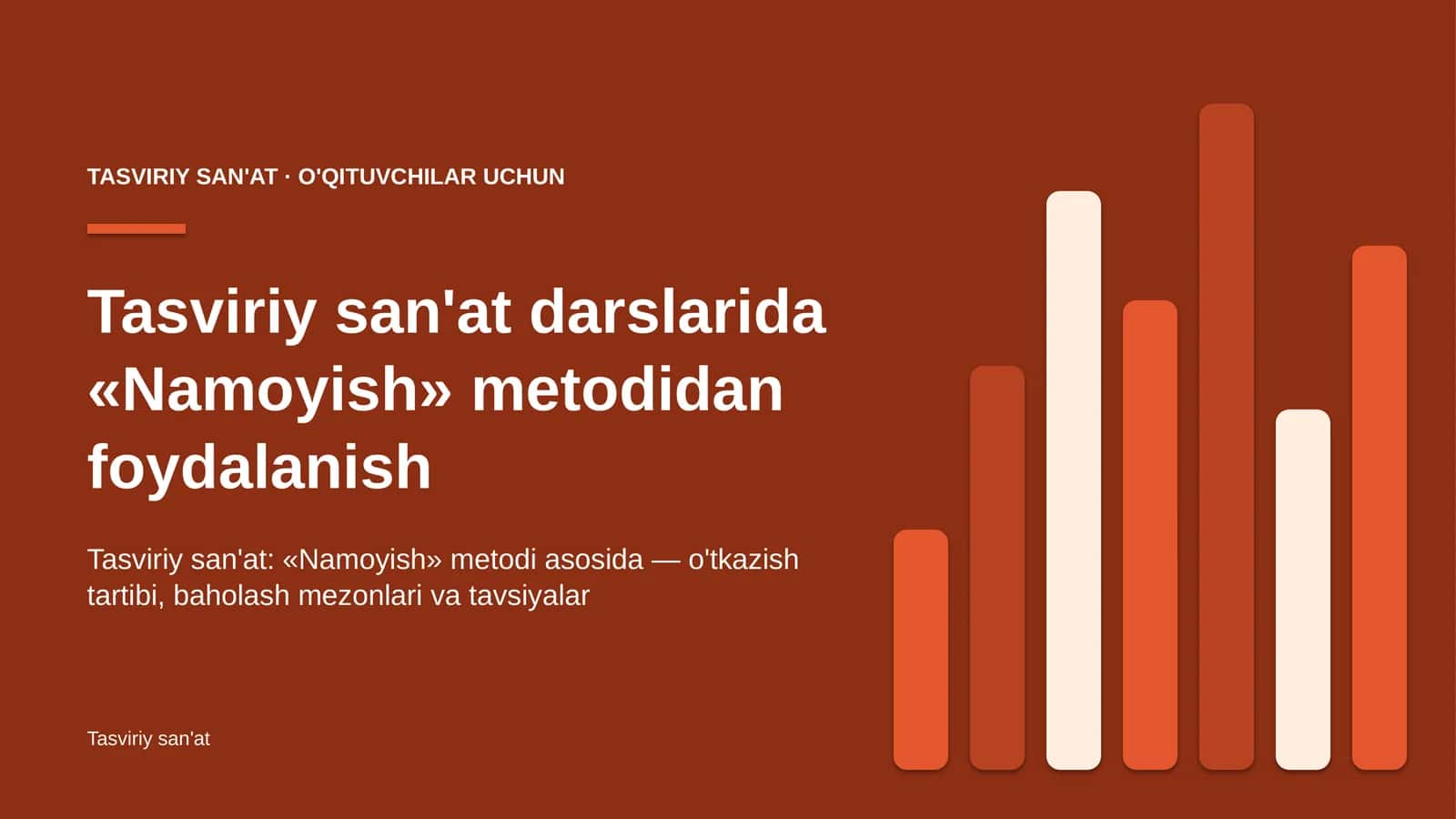 tasviriy san'at darslarida namoyish metodidan foydalanish 7721
