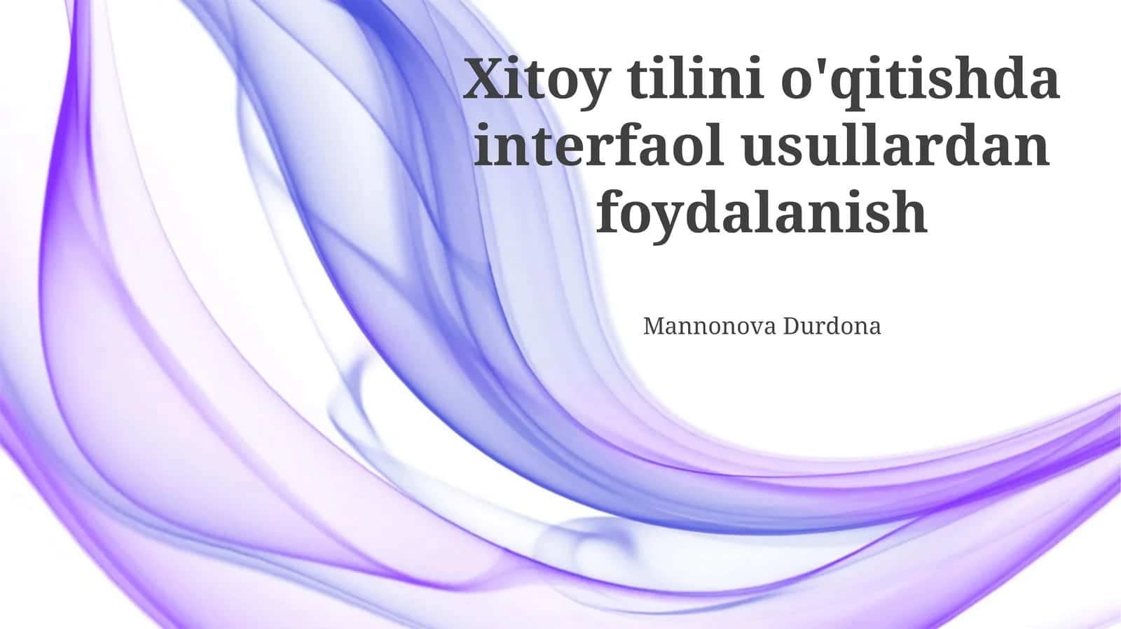 Xitoy tilini o'qitishda interfaol usullardan foydalanish