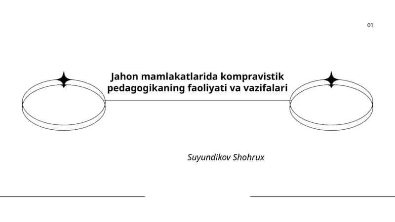 Jahon mamlakatlarida kompravistik pedagogikaning faoliyati va vazifalari