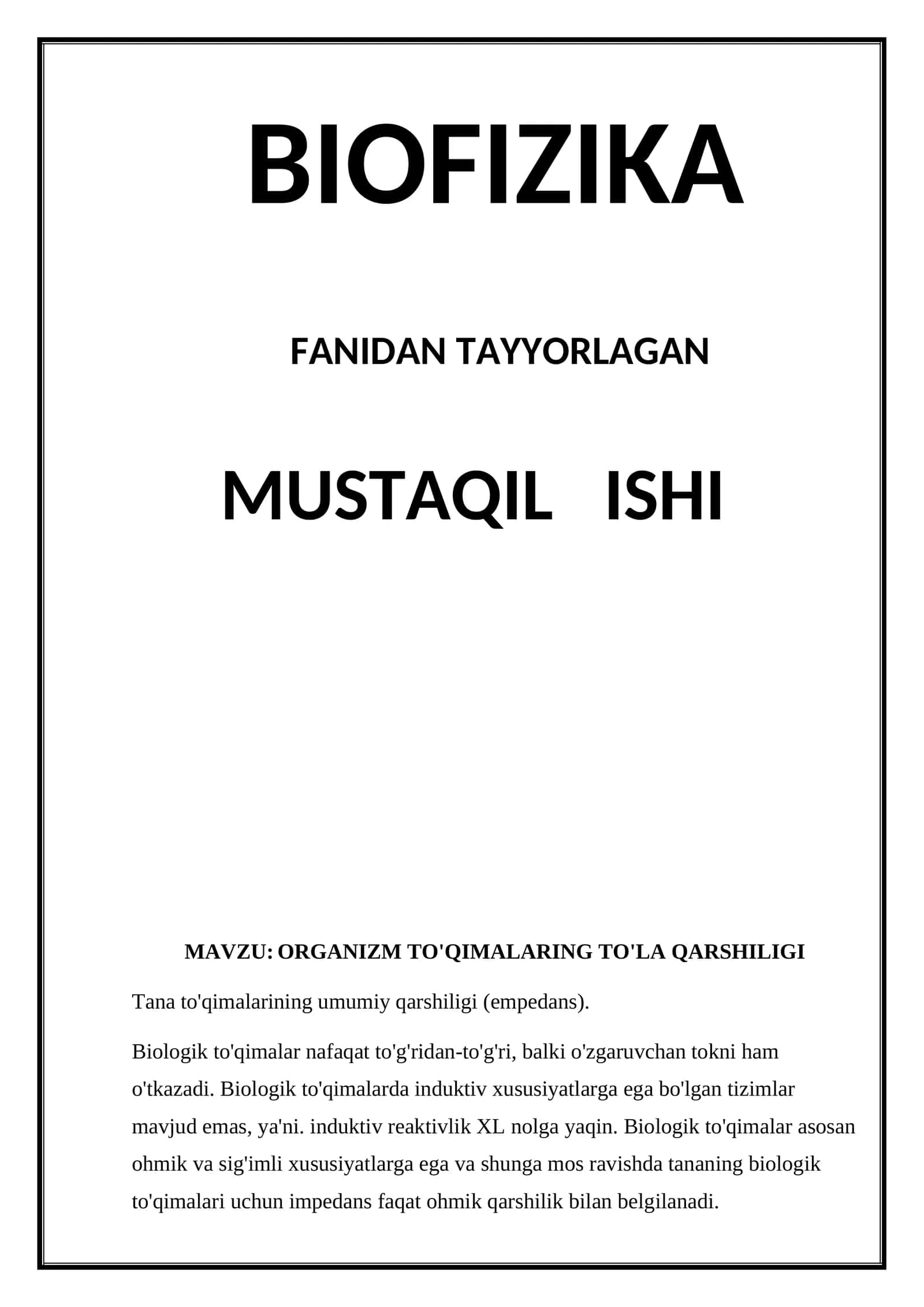 BIOFIZIKA FANIDAN TAYYORLAGAN MUSTAQIL ISHI
