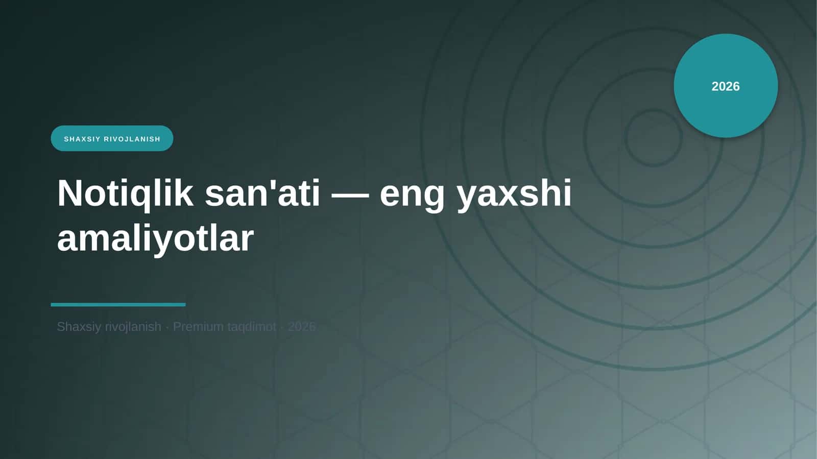 Notiqlik san'ati — eng yaxshi amaliyotlar