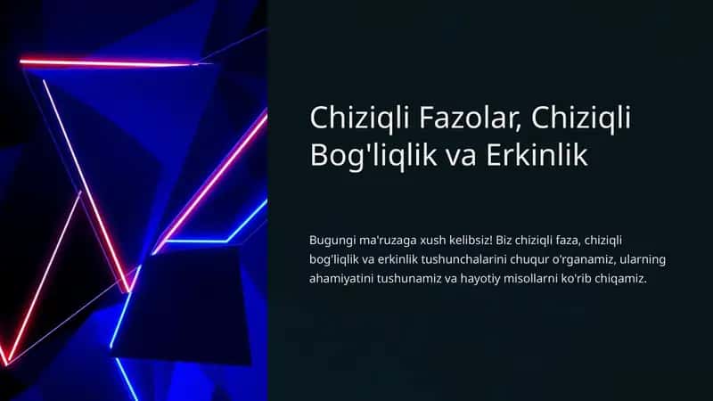 Chiziqli Fazolar, Chiziqli Bog'liqlik va Erkinlik
