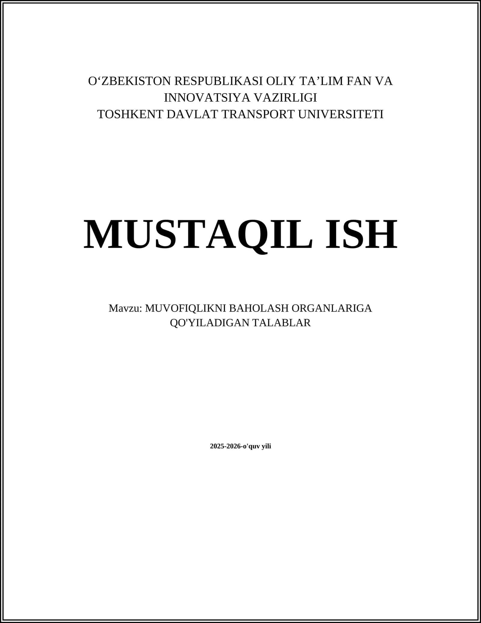 MUVOFIQLIKNI BAHOLASH ORGANLARIGA QO'YILADIGAN TALABLAR