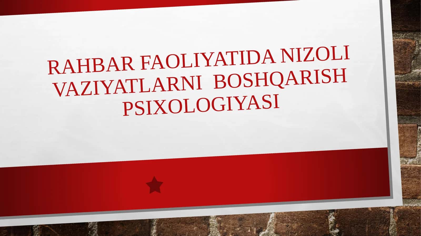 Rahbar faoliyatida nizoli vaziyatlarni boshqarish psixologiyasi