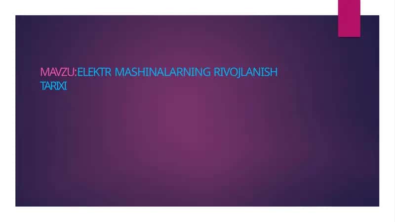 ELEKTR MASHINALARNING RIVOJLANISH TARIXI