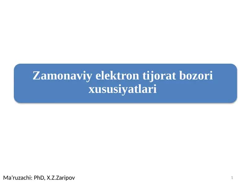 Zamonaviy elektron tijorat bozori xususiyatlari