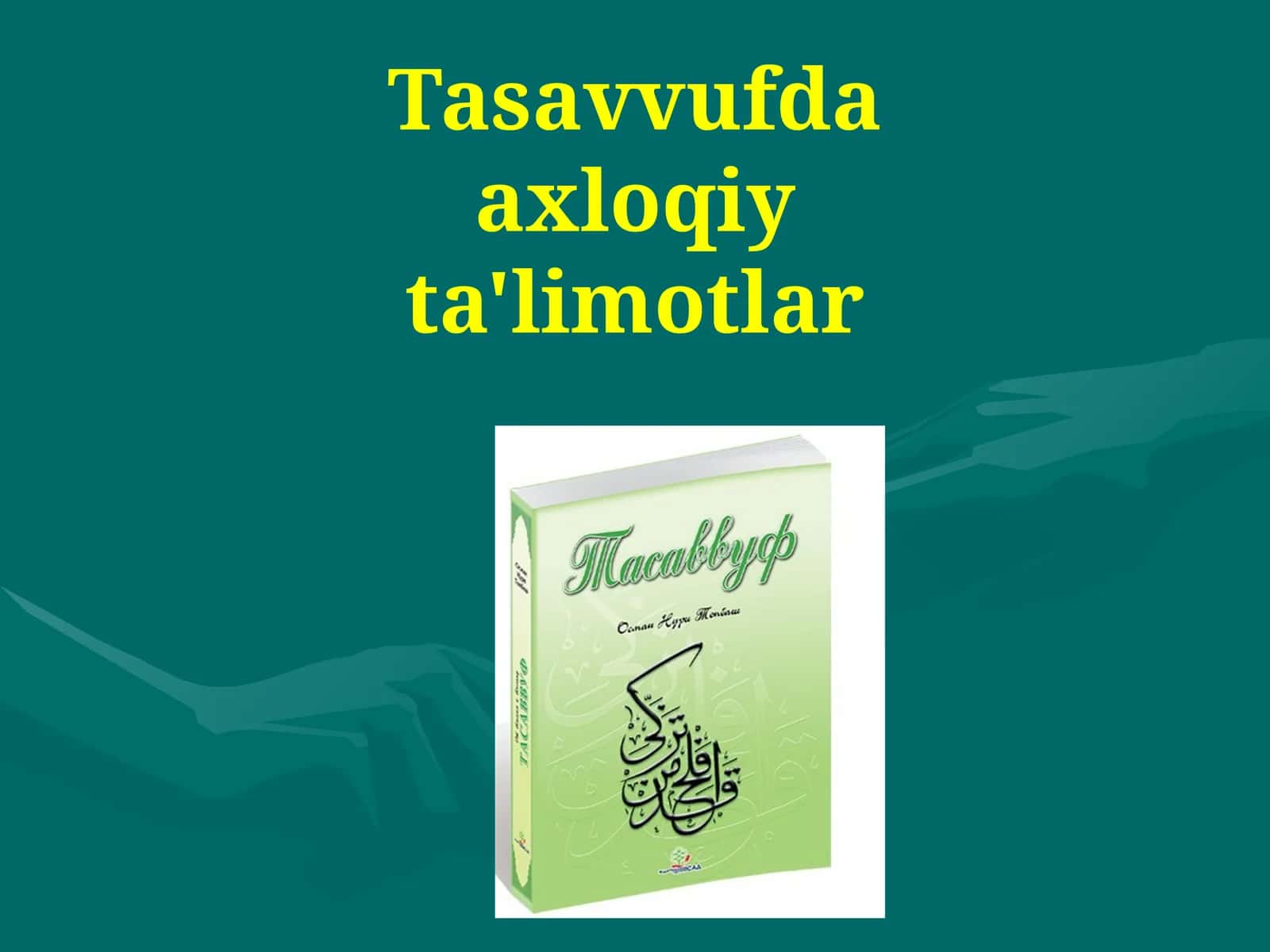 Tasavvufda axloqiy ta'limotlar