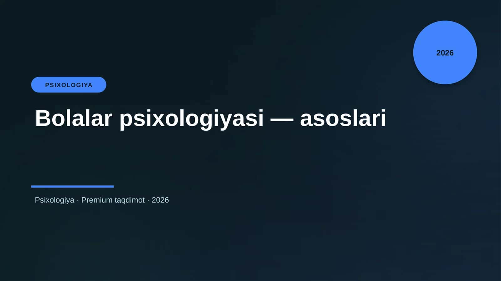 Bolalar psixologiyasi — asoslari