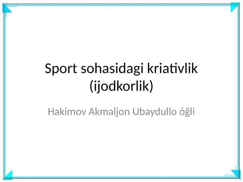 Sport sohasidagi kriativlik (ijodkorlik)