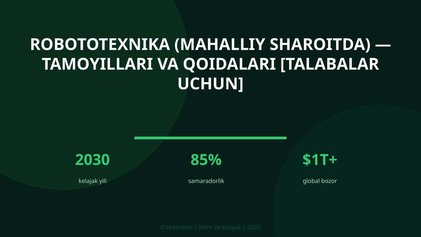 Robototexnika (mahalliy sharoitda) — tamoyillari va qoidalari [talabalar uchun]
