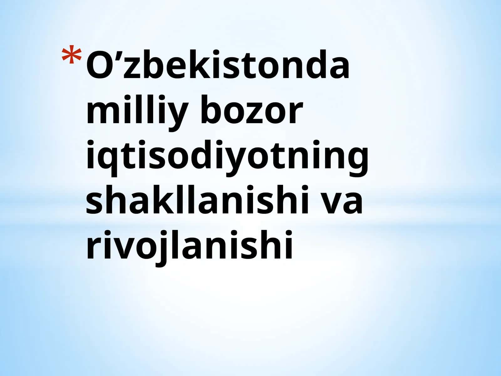 Milliy iqtisodiyot-ijtimoiy iqtisodiyotning shakllanishi va rivojlanishi