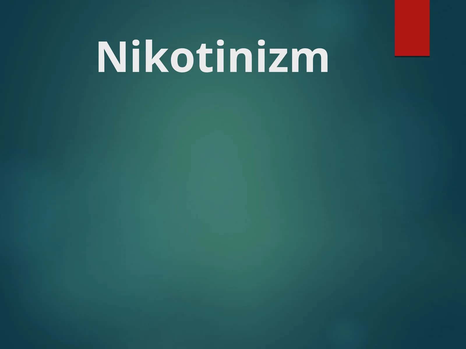 Никотинизм