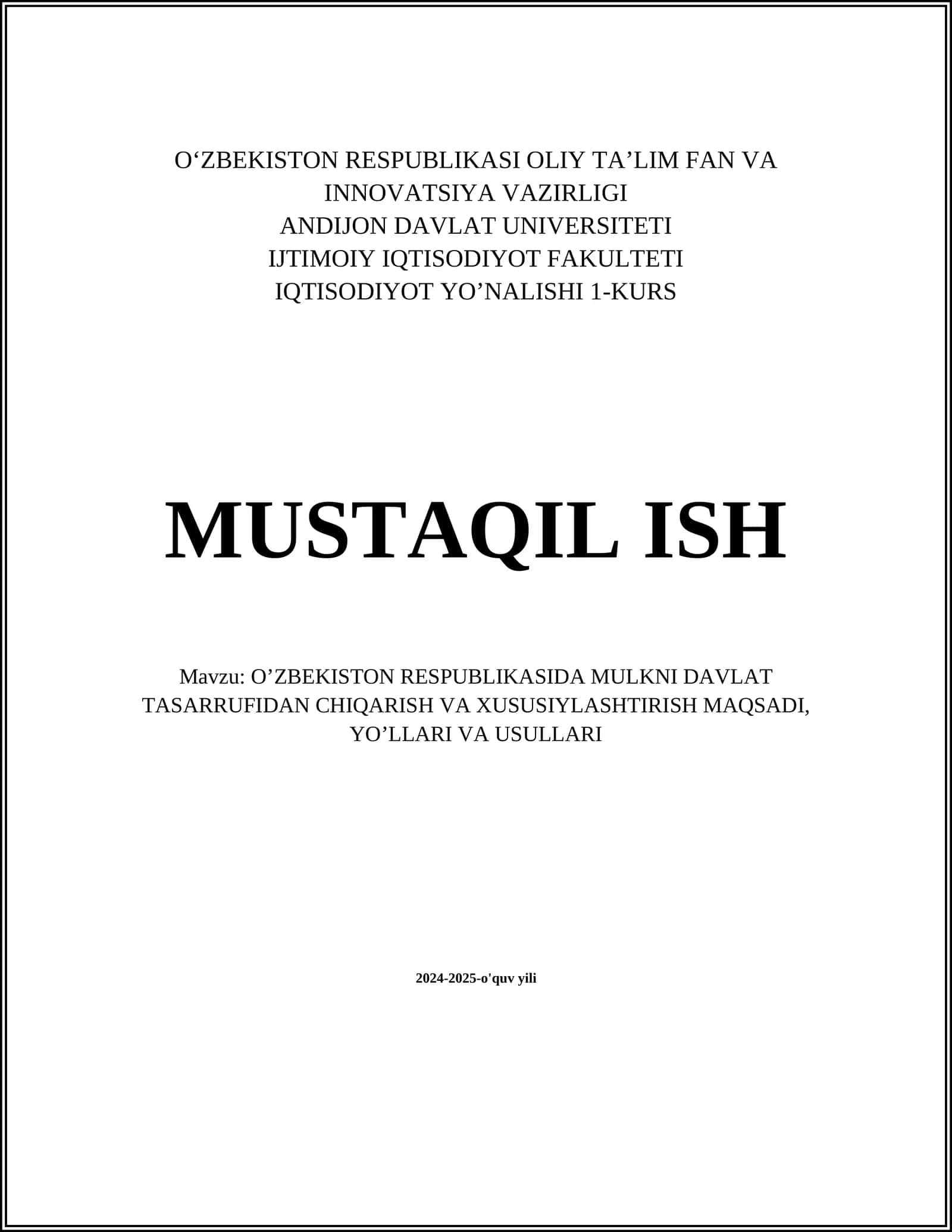 O’ZBEKISTON RESPUBLIKASIDA MULKNI DAVLAT TASARRUFIDAN CHIQARISH VA XUSUSIYLASHTIRISH MAQSADI, YO’LLARI VA USULLARI