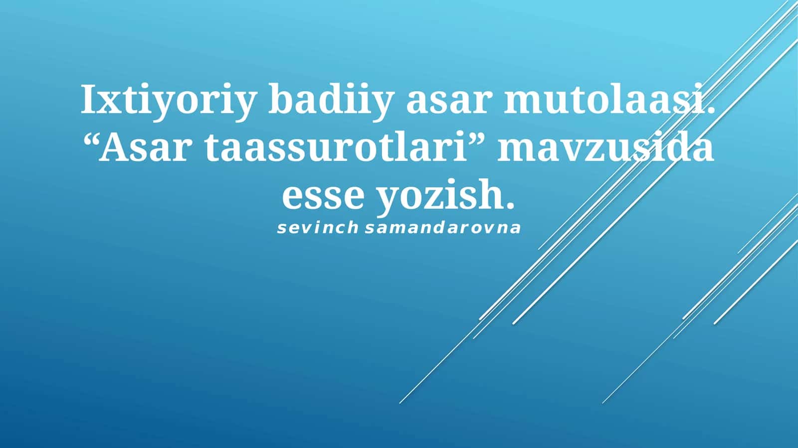 Ixtiyoriy badiiy asar mutolaasi