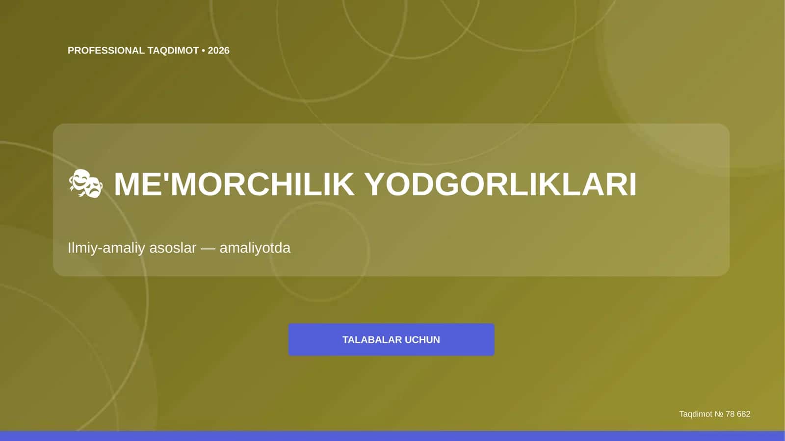 ME'MORCHILIK YODGORLIKLARI