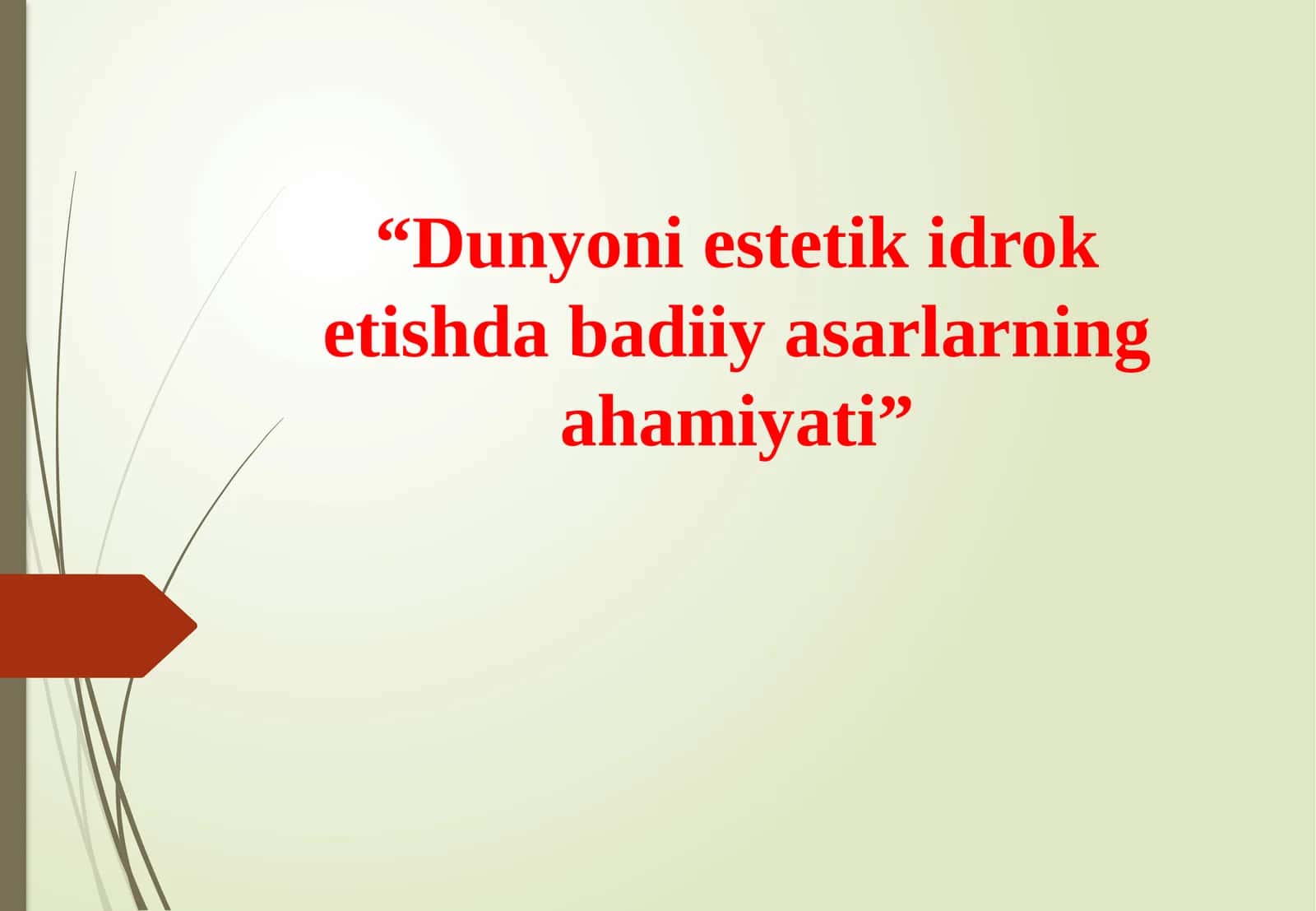 Dunyoni estetik idrok etishda badiiy asarlarning ahamiyati