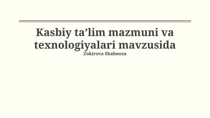 Kasbiy ta’lim mazmuni va texnologiyalari