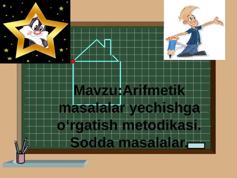 Arifmetik masalalar yechishga o‘rgatish metodikasi