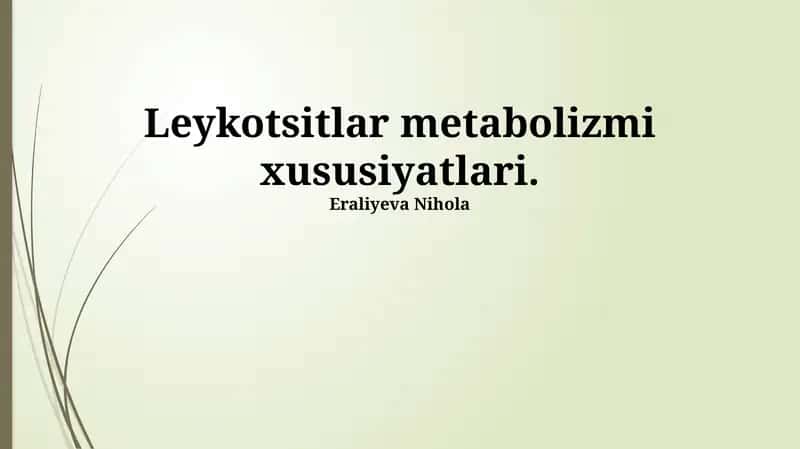 Leykotsitlar metabolizmi xususiyatlari