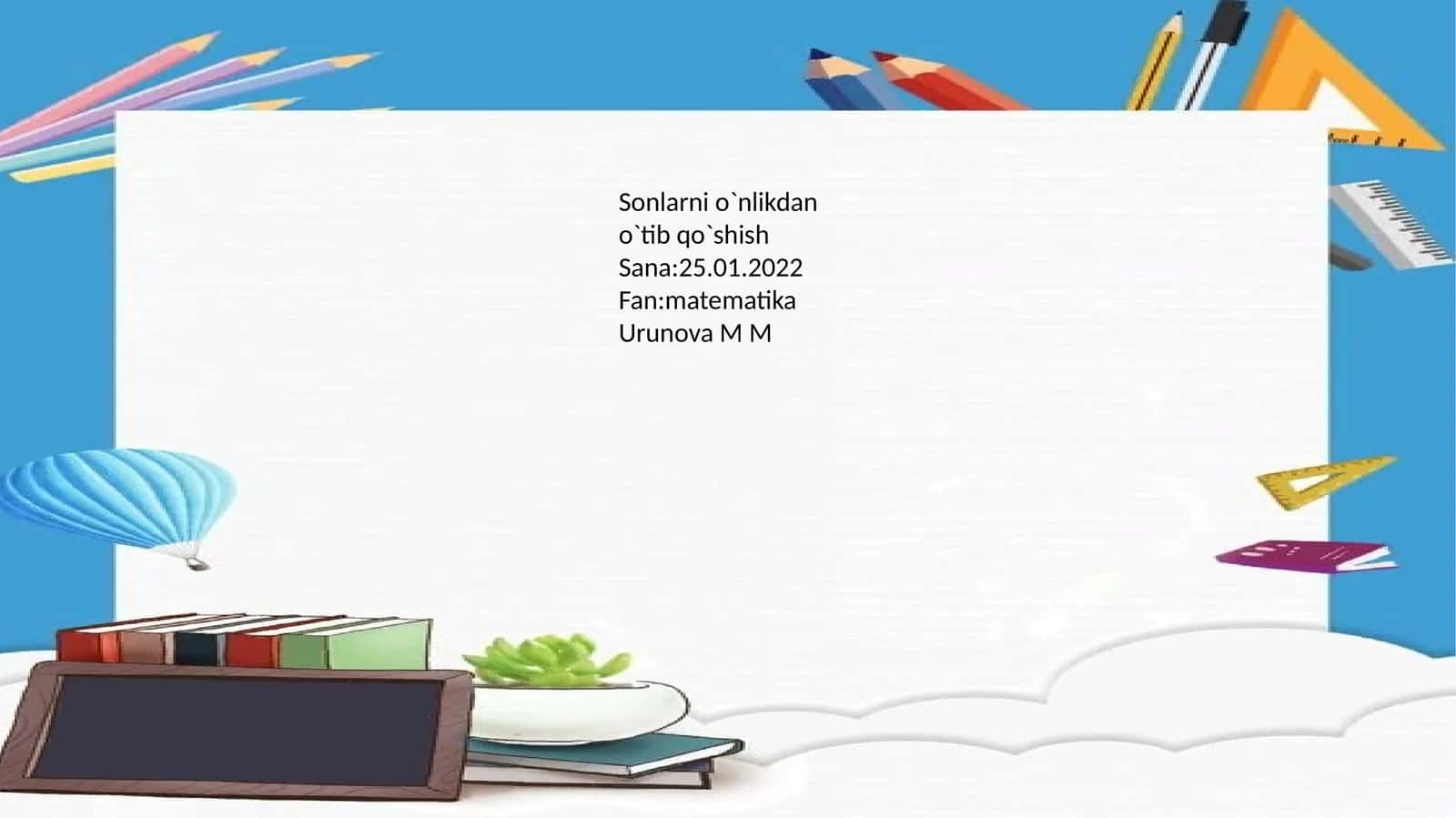Sonlarni o`nlikdan o`tib qo`shish